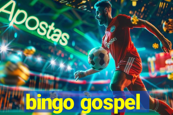 bingo gospel